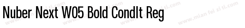 Nuber Next W05 Bold CondIt Regular字体转换